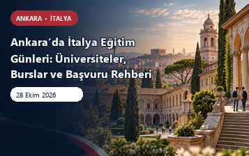 Ankara’da İtalya Eğitim Günleri: Üniversiteler, Burslar ve Başvuru Rehberi | 28 Ekim 2026